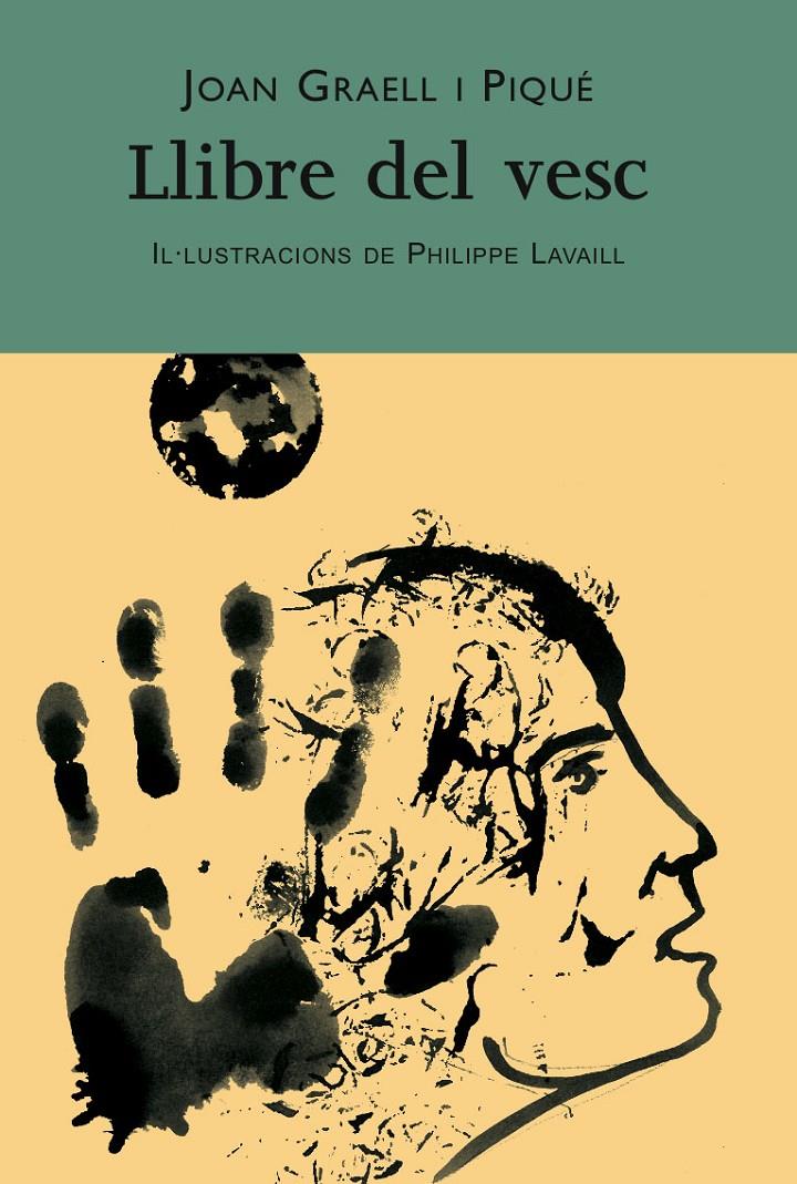 LLIBRE DEL VESC | 9788461351992 | GRAELL I PIQUE,JOAN LAVAILL,PHILIPPE (IL.) | Llibreria La Puça | Llibreria online d'Andorra - Comprar llibres en català online - Llibres Andorra i Pirineu