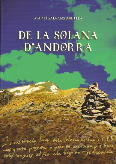 DE LA SOLANA D'ANDORRA | 9789992052358 | SALVANS ABETLLA,MARTI | Llibreria La Puça | Llibreria online d'Andorra - Comprar llibres en català online - Llibres Andorra i Pirineu