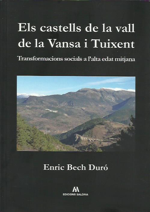 CASTELLS DE LA VALL DE LAVANSA I TUIXENT | 9788494755071 | BECH DURÓ, ENRIC | Llibreria La Puça | Llibreria online d'Andorra - Comprar llibres en català online - Llibres Andorra i Pirineu
