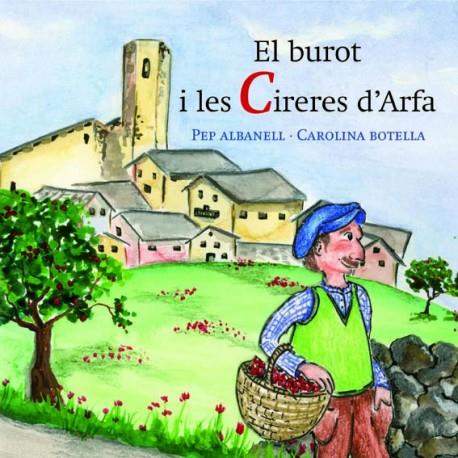 BUROT I LES CIRERES D'ARFA,LES | 9788461522439 | ALBANELL,PEP BOTELLA,CAROLINA | Llibreria La Puça | Llibreria online d'Andorra - Comprar llibres en català online - Llibres Andorra i Pirineu