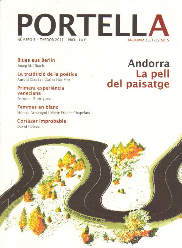REVISTA PORTELLA 3. TARDOR 2011. ANDORRA.LA PELL DEL PAISATGE | portella3 | Llibreria La Puça | Llibreria online d'Andorra - Comprar llibres en català online - Llibres Andorra i Pirineu