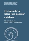 HISTÒRIA DE LA LITERATURA POPULAR CATALANA | 9788484246688 | ORIOL, CARME SAMPER, EMILI (EDS.) | Llibreria La Puça | Llibreria online d'Andorra - Comprar llibres en català online - Llibres Andorra i Pirineu