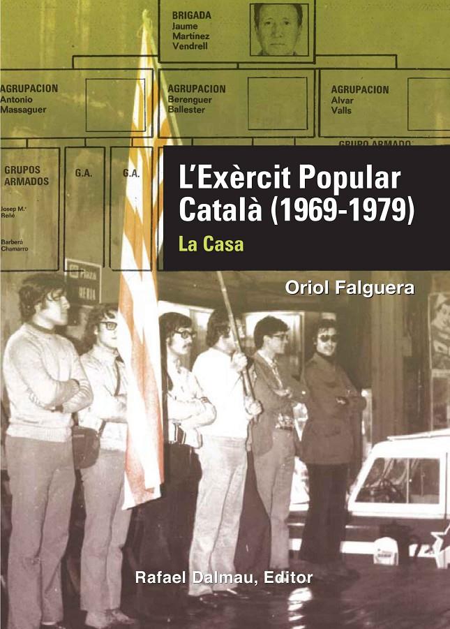 EXÈRCIT POPULAR CATALÀ (1969-1979), L'. LA CASA | 9788423207893 | FALGUERA, ORIOL | Llibreria La Puça | Llibreria online d'Andorra - Comprar llibres en català online - Llibres Andorra i Pirineu
