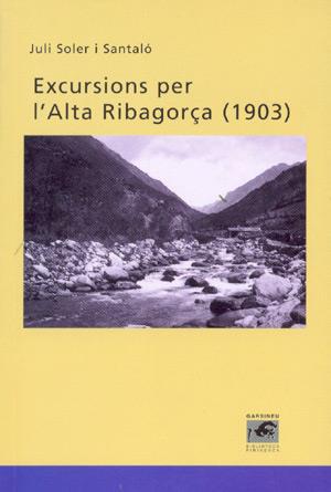 EXCURSIONS PER L'ALTA RIBAGORÇA (1903) | 9788495194558 | SOLER I SANTALO,JULI | Llibreria La Puça | Llibreria online d'Andorra - Comprar llibres en català online - Llibres Andorra i Pirineu