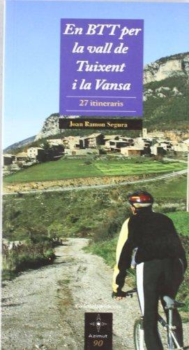 EN BTT PER LA VALL DE TUIXENT I LA VANSA | 9788497912792 | SEGURA,JOAN RAMON | Llibreria La Puça | Llibreria online d'Andorra - Comprar llibres en català online - Llibres Andorra i Pirineu