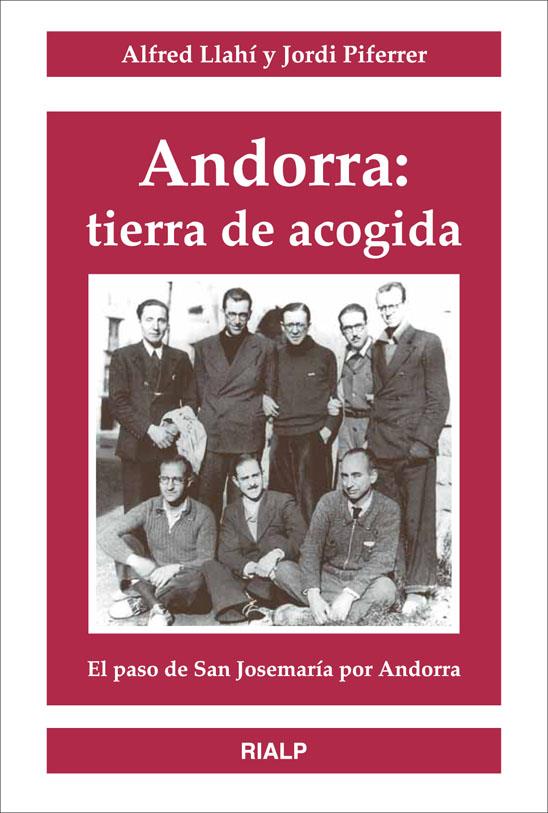 ANDORRA:TIERRA DE ACOGIDA.EL PASO DE SAN JOSEMARIA POR ANDOR | 9788432138133 | LLAHI,ALFRED PIFERRER,JORDI | Llibreria La Puça | Llibreria online d'Andorra - Comprar llibres en català online - Llibres Andorra i Pirineu