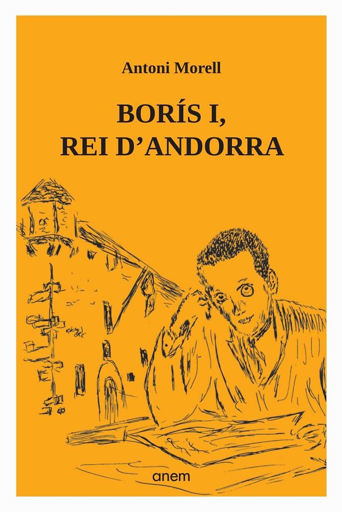 BORÍS I, REI D'ANDORRA | 9789992065228 | MORELL, ANTONI | Llibreria La Puça | Llibreria online d'Andorra - Comprar llibres en català online - Llibres Andorra i Pirineu
