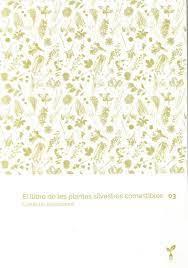 EL LLIBRE DE LES PLANTES SILVESTRES COMESTIBLES 03 | 9788418530067 | Llibreria La Puça | Llibreria online d'Andorra - Comprar llibres en català online - Llibres Andorra i Pirineu