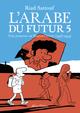 L'ARABE DU FUTUR - VOLUME 5 | 9782370733528 | SATTOUF, RIAD | Llibreria La Puça | Llibreria online d'Andorra - Comprar llibres en català online - Llibres Andorra i Pirineu