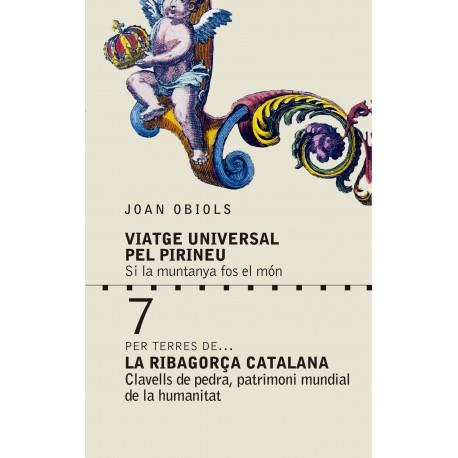 PER LES TERRES DE... VIATGE UNIVERSAL PER LA RIBAGORÇA CATALANA | 9789992075166 | OBIOLS, JOAN | Llibreria La Puça | Llibreria online d'Andorra - Comprar llibres en català online - Llibres Andorra i Pirineu