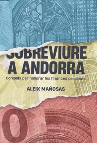 SOBREVIURE A ANDORRA | 9789992033074 | MAÑOSAS, ALEIX | Llibreria La Puça | Llibreria online d'Andorra - Comprar llibres en català online - Llibres Andorra i Pirineu