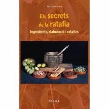 SECRETS DE LA RATAFIA | 9788417116286 | PEP ESCUDERO RIVAS | Llibreria La Puça | Llibreria online d'Andorra - Comprar llibres en català online - Llibres Andorra i Pirineu