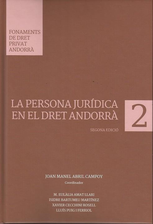 PERSONA JURIDICA EN EL DRET ANDORRA | 9789992057483 | ABRIL, CAMPOY, JOAN MANEL | Llibreria La Puça | Llibreria online d'Andorra - Comprar llibres en català online - Llibres Andorra i Pirineu