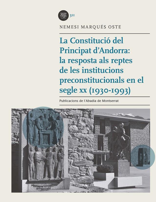 LA CONSTITUCIÓ DEL PRINCIPAT D'ANDORRA | 9788491911692 | MARQUÉS OSTE, NEMESI | Llibreria La Puça | Llibreria online d'Andorra - Comprar llibres en català online - Llibres Andorra i Pirineu