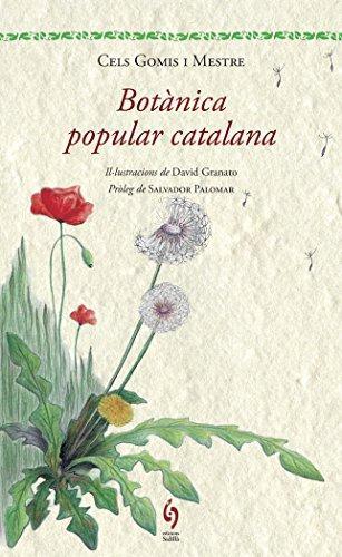 BOTÀNICA POPULAR CATALANA | 9788494256462 | GOMIS I MESTRE, CELS | Llibreria La Puça | Llibreria online d'Andorra - Comprar llibres en català online - Llibres Andorra i Pirineu
