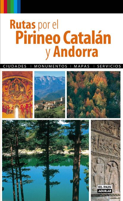 RUTAS POR EL PIRINEO CATALAN Y ANDORRA | 9788403509511 | VARIOS AUTORES | Llibreria La Puça | Llibreria online d'Andorra - Comprar llibres en català online - Llibres Andorra i Pirineu