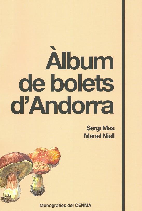 ÀLBUM DE BOLETS D'ANDORRA | 9789992020746 | MAS, SERGI NIELL, MANEL | Llibreria La Puça | Llibreria online d'Andorra - Comprar llibres en català online - Llibres Andorra i Pirineu