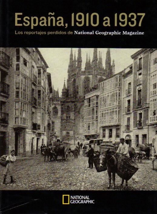 ESPAÑA: 1910 A 1937. LOS REPORTAJES PERDIDOS DEL NATIONAL GEOGRAPHIC | 9788482984650 | VV.AA | Llibreria La Puça | Llibreria online d'Andorra - Comprar llibres en català online - Llibres Andorra i Pirineu