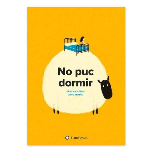 NO PUC DORMIR  | 9788494717307 | IGLESIAS, GRACIA | Llibreria La Puça | Llibreria online d'Andorra - Comprar llibres en català online - Llibres Andorra i Pirineu