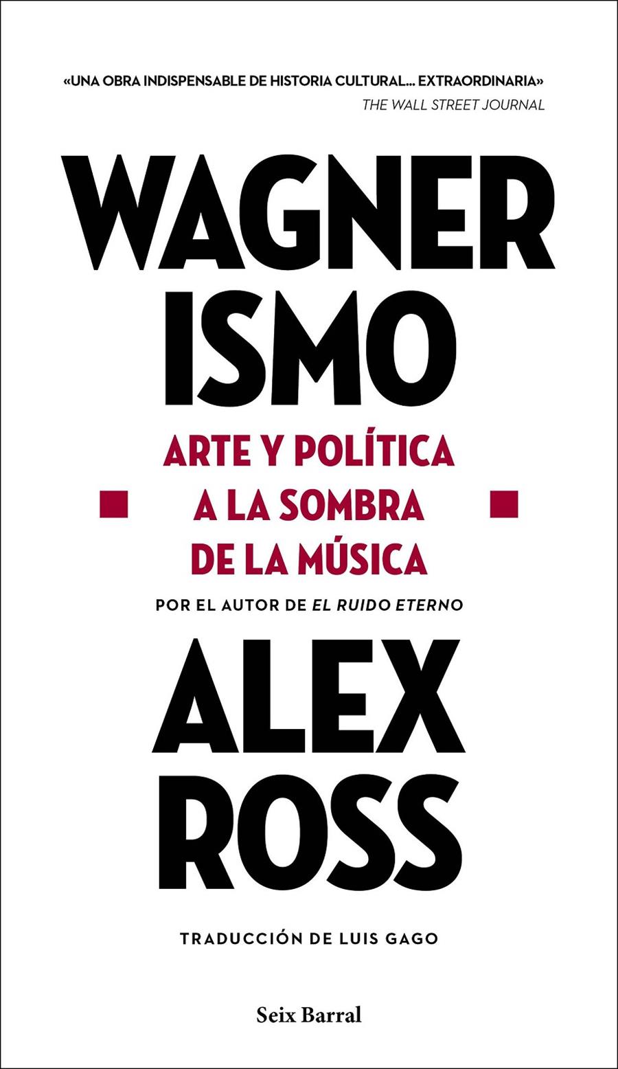WAGNERISMO | 9788432239199 | ROSS, ALEX | Llibreria La Puça | Llibreria online d'Andorra - Comprar llibres en català online - Llibres Andorra i Pirineu
