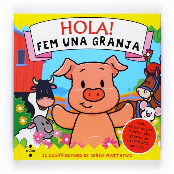 HOLA! FEM UNA GRANJA | 9788466125956 | WILLIAMS, RACHEL | Llibreria La Puça | Llibreria online d'Andorra - Comprar llibres en català online - Llibres Andorra i Pirineu