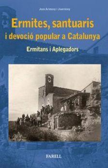 ERMITES,SANTUARIS I DEVOCIÓ POPULAR A CATALUNYA | 9788417116187 | ARIMANY I JUVENTENY, JOAN | Llibreria La Puça | Llibreria online d'Andorra - Comprar llibres en català online - Llibres Andorra i Pirineu