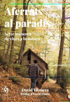 AFERRATS AL PARADÍS | 9788412574746 | VILASECA, DAVID | Llibreria La Puça | Llibreria online d'Andorra - Comprar llibres en català online - Llibres Andorra i Pirineu