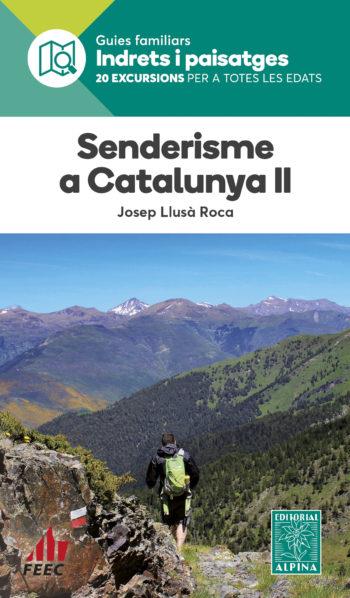 SENDERISME A CATALUNYA II. 20 EXCURSIONS PER A TOTES LES EDATS | 9788480909297 | LLUSÀ ROCA, JOSEP | Llibreria La Puça | Llibreria online d'Andorra - Comprar llibres en català online - Llibres Andorra i Pirineu