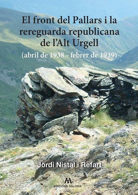 EL FRONT DEL PALLARS I LA REREGUARDA REPUBLICANA DE L'ALT URGELL. (ABRIL DE 1938 - FEBRER DE 1939) | 9788412835847 | NISTAL I REFART, JORDI | Llibreria La Puça | Llibreria online d'Andorra - Comprar llibres en català online - Llibres Andorra i Pirineu