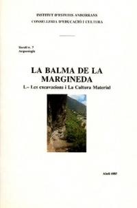 LA BALMA DE LA MARGINEDA  I. LES EXCAVACIONS I LA CULTURA MATERIAL. RECULL PEDAGÒGIC 7. ARQUEOLOGIA | 9997007 | GUILAINE, JEAN | Llibreria La Puça | Llibreria online d'Andorra - Comprar llibres en català online - Llibres Andorra i Pirineu