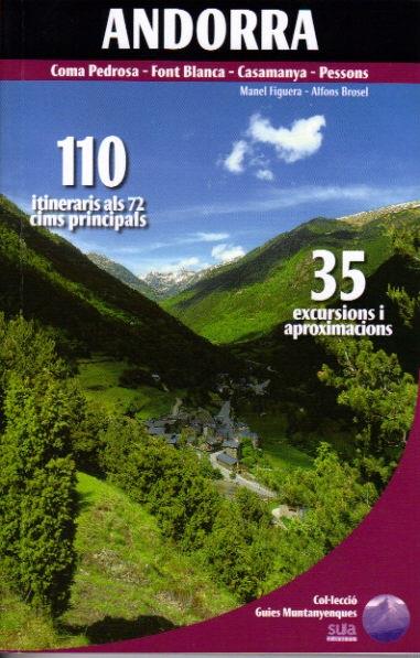ANDORRA.110 ITINERARIS ALS 72 CIMS PRINCIPALS.35 EXCURSIONS | 9788482163253 | FIGUERA,MANEL BROSEL,ALFONS | Llibreria La Puça | Llibreria online d'Andorra - Comprar llibres en català online - Llibres Andorra i Pirineu