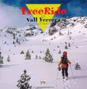 FREE RIDE A LA VALL FERRERA | 9788495590060 | Llibreria La Puça | Llibreria online d'Andorra - Comprar llibres en català online - Llibres Andorra i Pirineu