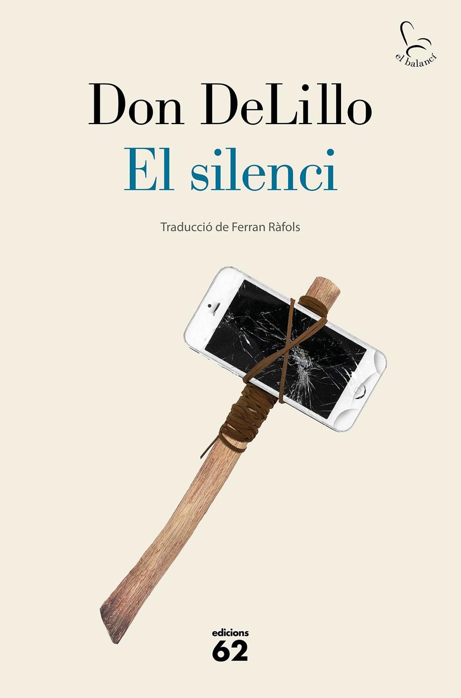 EL SILENCI | 9788429778953 | DELILLO, DON | Llibreria La Puça | Llibreria online d'Andorra - Comprar llibres en català online - Llibres Andorra i Pirineu