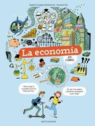 LA ECONOMIA EN COMIC | 9788467945737 | COUPPEY-SOUBEYRAN, JÉZABEL / BUI, AURIANE | Llibreria La Puça | Llibreria online d'Andorra - Comprar llibres en català online - Llibres Andorra i Pirineu