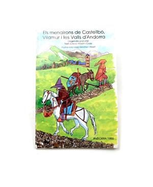 ELS MENAIRONS DE CASTELLBÒ, VILAMUR I LES VALLS D'ANDORRA | 9789991316024 | ALBERT CORP, ESTEVE | Llibreria La Puça | Llibreria online d'Arsèguel - Comprar llibres en català online - Llibres Andorra i Pirineu