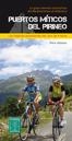 PUERTOS MITICOS DEL PIRINEO.LA GRAN TRAVESIA CICLOTURISTA DEL MEDITERRANEO AL ATLANTICO | 9788480904438 | GOMEZ,PERE | Llibreria La Puça | Llibreria online d'Arsèguel - Comprar llibres en català online - Llibres Andorra i Pirineu