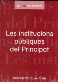 INSTITUCIONS PUBLIQUES DEL PRINCIPAT,LES | 9789992015681 | MARQUES OSTE,NEMESI | Llibreria La Puça | Llibreria online d'Arsèguel - Comprar llibres en català online - Llibres Andorra i Pirineu
