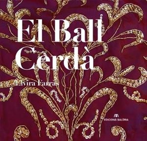 BALL CERDÀ DE LA SEU D'URGELL, EL | 9788494049781 | FARRÀS, ELVIRA | Llibreria La Puça | Llibreria online d'Arsèguel - Comprar llibres en català online - Llibres Andorra i Pirineu
