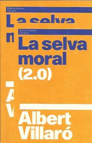 SELVA MORAL (2.0), LA | 9789992053706 | VILLARÓ, ALBERT | Llibreria La Puça | Llibreria online d'Arsèguel - Comprar llibres en català online - Llibres Andorra i Pirineu