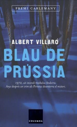 BLAU DE PRUSSIA | 9788466407564 | VILLARÓ, ALBERT | Llibreria La Puça | Llibreria online d'Arsèguel - Comprar llibres en català online - Llibres Andorra i Pirineu