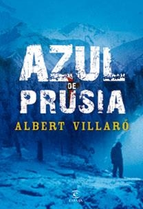 AZUL DE PRUSIA | 9788467029536 | VILLARÓ, ALBERT | Llibreria La Puça | Llibreria online d'Arsèguel - Comprar llibres en català online - Llibres Andorra i Pirineu