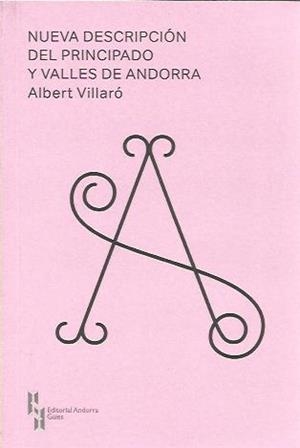 NUEVA DESCRIPCION DEL PRINCIPADO Y VALLES DE ANDORRA | 9789992053607 | VILLARÓ, ALBERT | Llibreria La Puça | Llibreria online d'Arsèguel - Comprar llibres en català online - Llibres Andorra i Pirineu