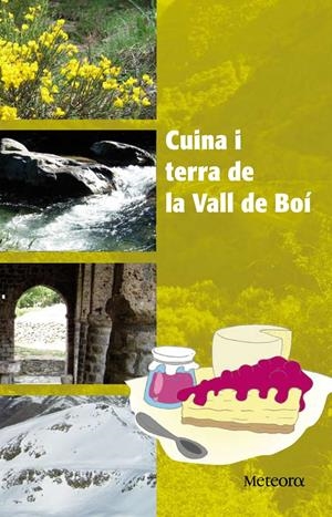 CUINA I TERRA DE LA VALL DE BOÍ | 9788492874255 | VARIS | Llibreria La Puça | Llibreria online d'Arsèguel - Comprar llibres en català online - Llibres Andorra i Pirineu