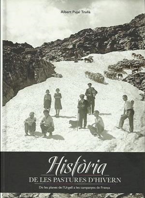 HISTÒRIA DE LES PASTURES D'HIVERN | 9788499756684 | PUJAL TRULLA, ALBERT | Llibreria La Puça | Llibreria online d'Arsèguel - Comprar llibres en català online - Llibres Andorra i Pirineu