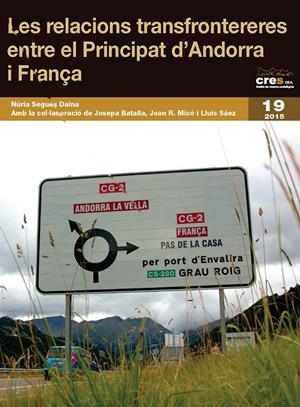 RELACIONS TRANSFRONTERERES ENTRE EL PRINCIPAT D'ANDORRA I FRANÇA, LES | 9788499756509 | SEGUÉS DAINA, NÚRIA | Llibreria La Puça | Llibreria online d'Arsèguel - Comprar llibres en català online - Llibres Andorra i Pirineu
