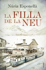 FILLA DE LA NEU, LA | 9788466420402 | ESPONELLÀ, NÚRIA | Llibreria La Puça | Llibreria online d'Arsèguel - Comprar llibres en català online - Llibres Andorra i Pirineu