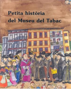 PETITA HISTÒRIA DEL MUSEU DEL TABAC | 9788483344613 | PARÉS, NÚRIA | Llibreria La Puça | Llibreria online d'Arsèguel - Comprar llibres en català online - Llibres Andorra i Pirineu