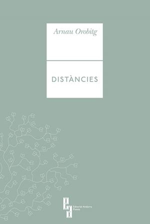 DISTÀNCIES | 9789992053867 | OROBITG, ARNAU | Llibreria La Puça | Llibreria online d'Arsèguel - Comprar llibres en català online - Llibres Andorra i Pirineu