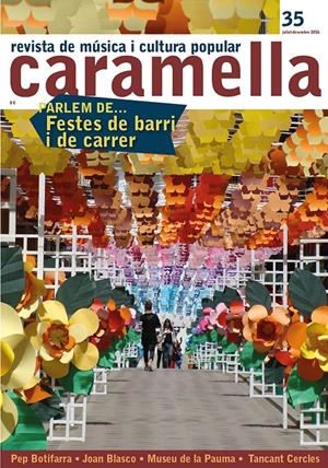 CARAMELLA 35. PARLEM DE... FESTES DE BARRI I DE CARRER | cara35 | Llibreria La Puça | Llibreria online d'Arsèguel - Comprar llibres en català online - Llibres Andorra i Pirineu