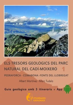TRESORS GEOLÒGICS DEL PARC NATURAL DEL CADÍ-MOIXERÓ, ELS | 9788461667192 | Llibreria La Puça | Llibreria online d'Arsèguel - Comprar llibres en català online - Llibres Andorra i Pirineu